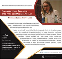 Convite da Biblioteca Nacional : Encontro com o Tradutor | Bate-papo com Michael Kegler 