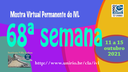 Mostra Virtual Permanente do IVL - 68ª semana 