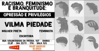 ‘Racismo, Feminismo e Branquitude: opressão e privilégios’ é tema de debate no CCJP nesta quarta-feira, dia 22