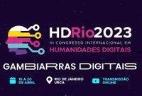 Terceira edição do Congresso Internacional em Humanidades Digitais reuniu cerca de 250 trabalhos