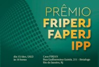 Acontece amanhã (15) entrega do Prêmio Friperj-Faperj-IPP, com professor da UNIRIO como jurado