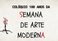 Colóquio comemora os 100 anos da Semana de Arte Moderna