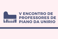 Encontro reúne professores de piano da UNIRIO no próximo domingo, dia 11