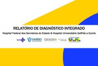 GT da UNIRIO com Ministério da Saúde e Ebserh divulga relatório sobre condições para possível fusão entre HFSE e HUGG