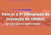 Inscrições abertas para a 3ª Olimpíada de Inovação da UNIRIO