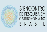 Inscrições abertas para o 3° Encontro de Pesquisa em Gastronomia do Brasil