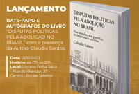 Professora da UNIRIO publica livro sobre disputas políticas pela abolição da escravatura