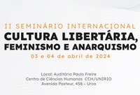 Seminário internacional irá debater cultura libertária, feminismo e anarquismo