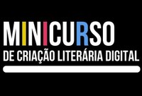 UNIRIO oferece minicurso de Criação Literária Digital