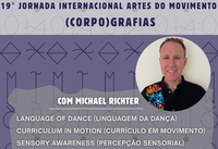 UNIRIO promove a 19ª Jornada Internacional Artes do Movimento: (Corpo)grafias