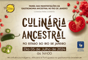 Culinária Ancestral no Rio de Janeiro é Tema de Evento Nesta Sexta-Feira (5) Culinária Ancestral no Rio de Janeiro é Tema de Evento Nesta Sexta-Feira (5)