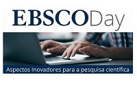 ‘EBSCO Day: aspectos inovadores para a pesquisa científica’ acontece  no dia 28 de setembro ‘EBSCO Day: aspectos inovadores para a pesquisa científica’ acontece  no dia 28 de setembro