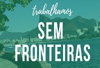 Workshop 'Trabalhamos sem Fronteiras' acontece na UNIRIO nos dias 3 e 4 de agosto Workshop 'Trabalhamos sem Fronteiras' acontece na UNIRIO nos dias 3 e 4 de agosto