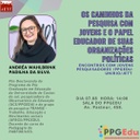 Os Caminhos da Pesquisa com Jovens e o Papel Educador de Suas Organizações Políticas Os Caminhos da Pesquisa com Jovens e o Papel Educador de Suas Organizações Políticas