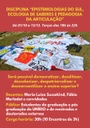 DISCIPLINA "EPISTEMOLOGIAS DO SUL, ECOLOGIA DE SABERES E PEDAGOGIA DA ARTICULAÇÃO DISCIPLINA "EPISTEMOLOGIAS DO SUL, ECOLOGIA DE SABERES E PEDAGOGIA DA ARTICULAÇÃO
