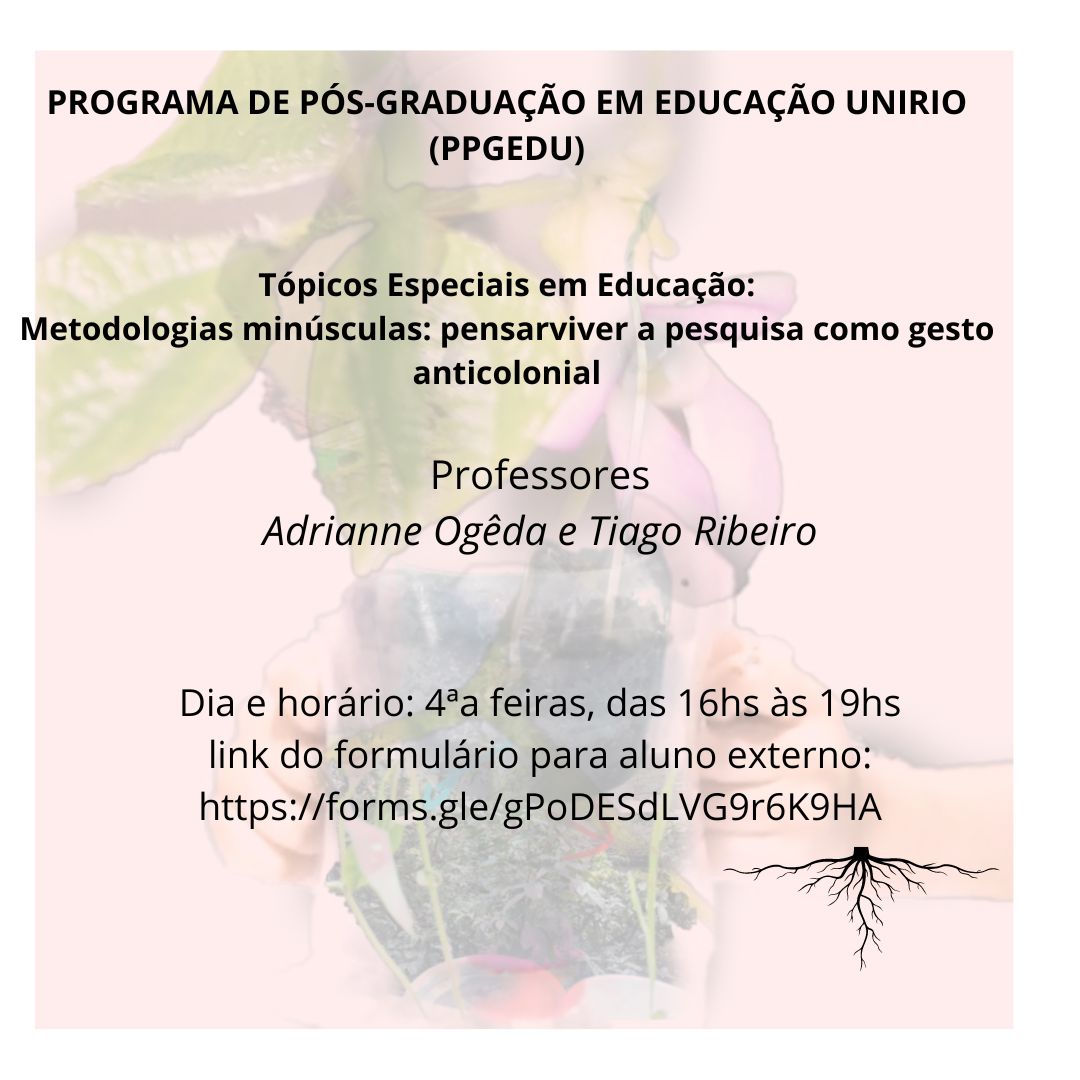 Metodologias minúsculas: pensarviver a pesquisa como gesto anticolonial
