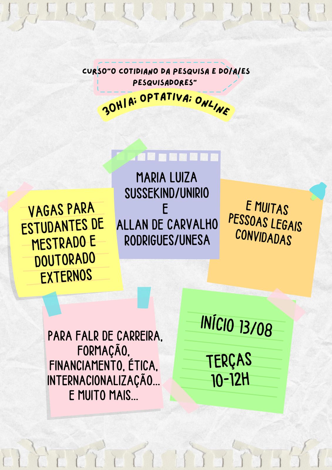 Curso "O Cotidiano da Pesquisa e do/a/es Pesquisadores"