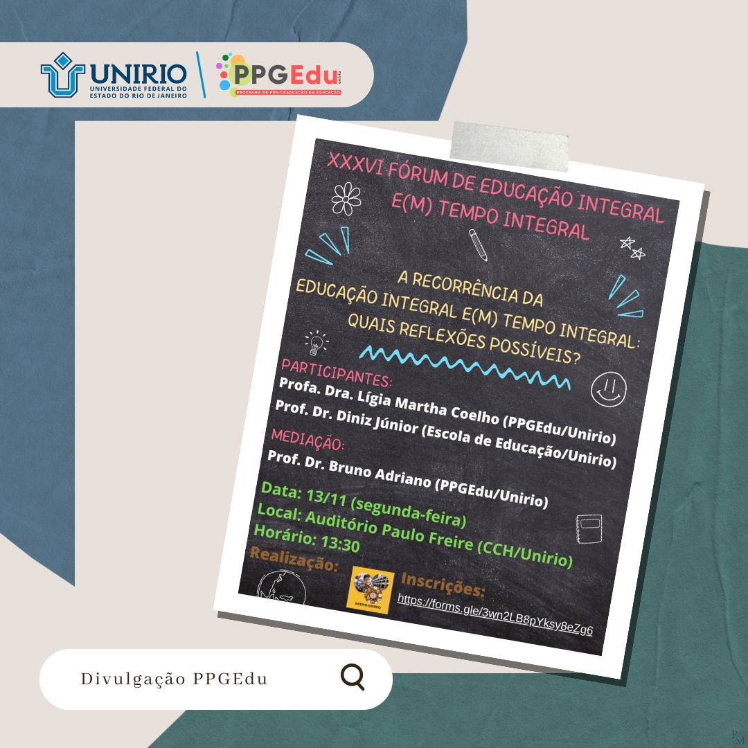 Divulgação | A RECORRÊNCIA DA EDUCAÇÃO INTEGRAL E(M) TEMPO INTEGRAL: QUAIS REFLEXÕES POSSÍVEIS?