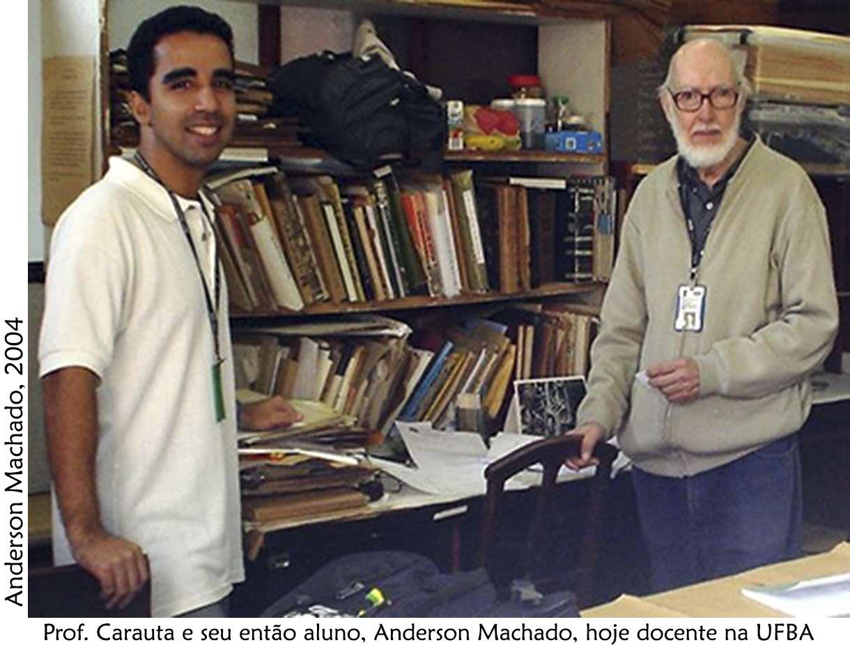 Prof. Carauta e Anderson Machado