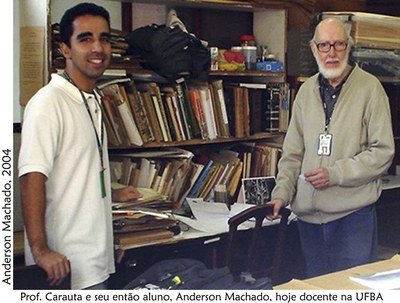 Prof. Carauta e Anderson Machado