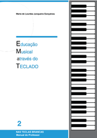 Educação Musical Através do Teclado, Vol 2. Manual do Professor