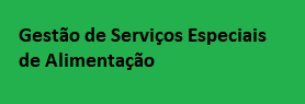 Gestão de Serviços Especiais de Alimentação