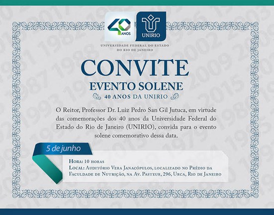 Convite evento 40 anos da UNIRIO Convite evento 40 anos da UNIRIO