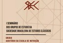 UNIRIO sedia seminário dos grupos de estudo da Sociedade Brasileira de Estudos Clássicos UNIRIO sedia seminário dos grupos de estudo da Sociedade Brasileira de Estudos Clássicos