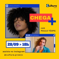 CHEGA + com Paulo Téspis