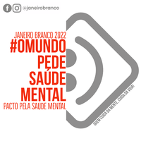  Janeiro Branco: Conscientização sobre a Saúde Mental