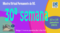 Mostra Virtual Permanente do IVL - 30a semana 