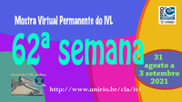 Mostra Virtual Permanente do IVL - 62ª semana 