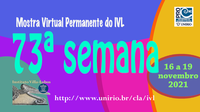 Mostra Virtual Permanente do IVL - 73ª semana 