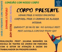 SAST em parceria com Professora da Escola de Teatro convida para o encontro “Corpo Presente” 