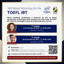 Inscrições abertas para o Skill-Based Workshop for the TOEFL iBT Test