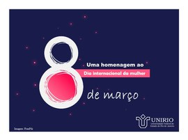 Homemagem ao Dia Internacional da Mulher