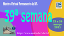 Mostra Virtual Permanente do IVL - 39ª semana