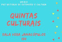Projeto Quintas Culturais: inscrições abertas Projeto Quintas Culturais: inscrições abertas